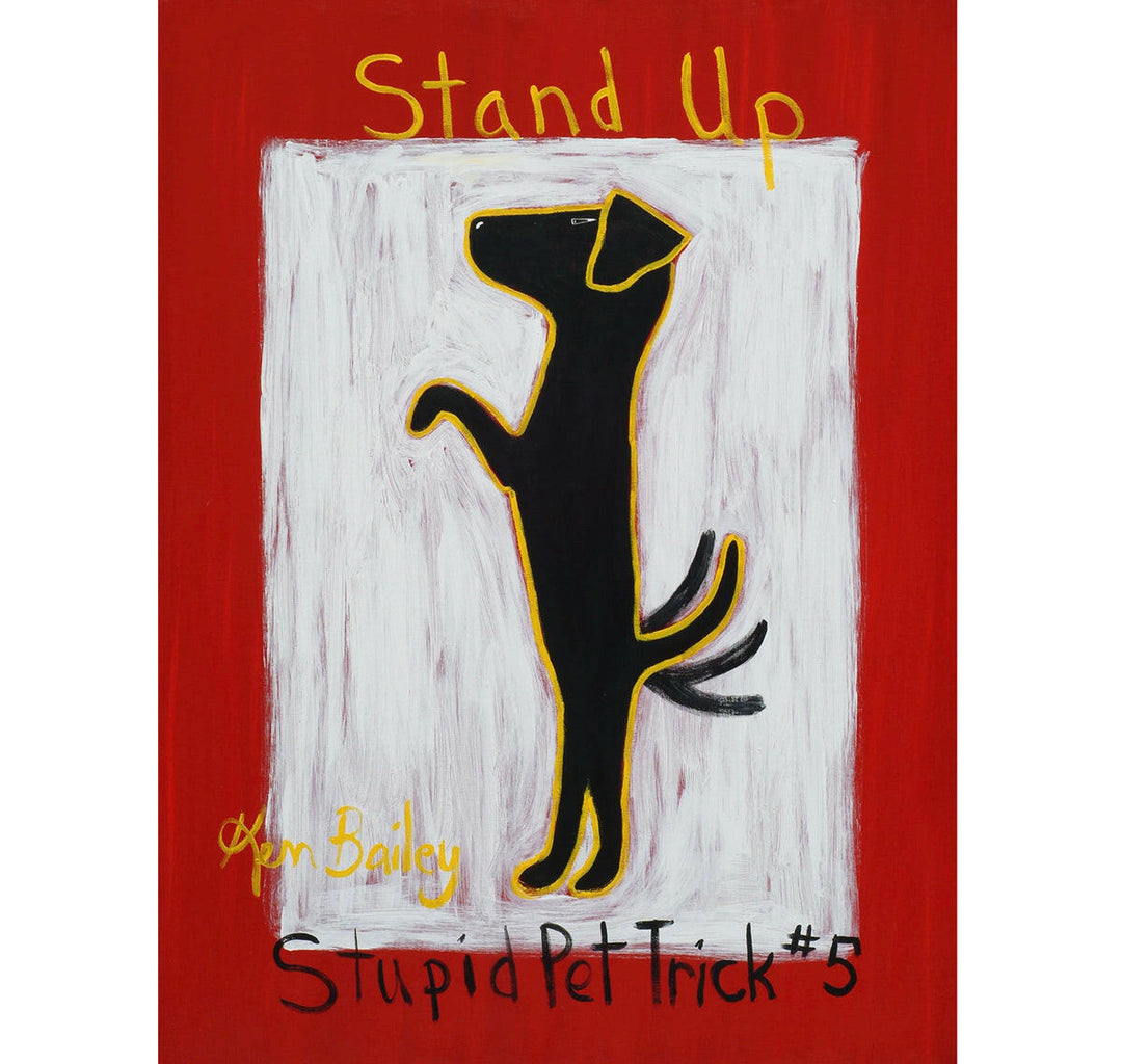 Stupid Pet Trick 5 "Stand Up" Limited Edition Print | Artisans.